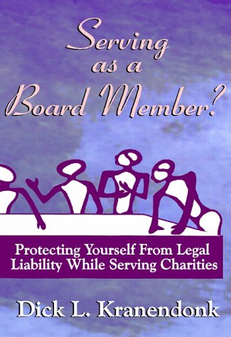 Serving As A Board Member? Protecting Yourself From Legal Liability While Serving Charities