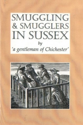 Smuggling and Smugglers in Sussex