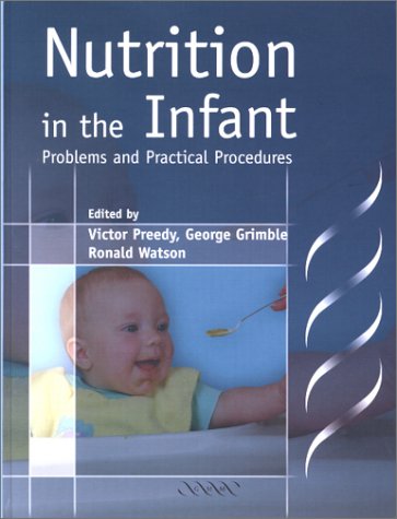 Nutrition In The Infant: Problems And Practical Procedures
