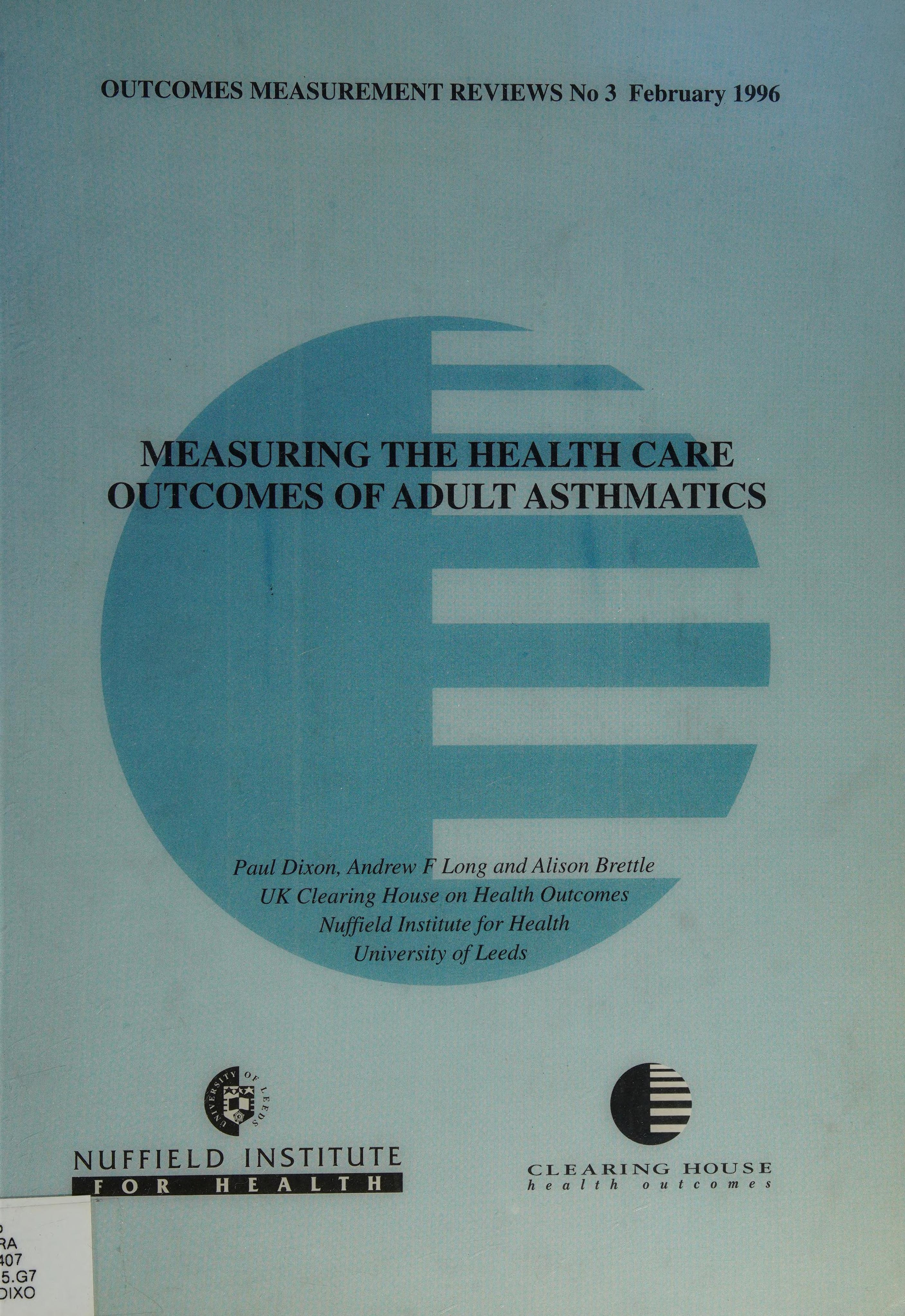 Measuring the Health Care Outcomes of Adult Asthmatics