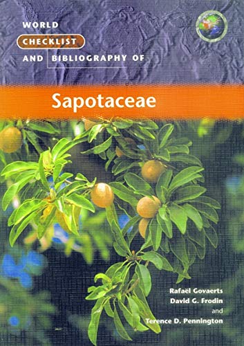 World Checklist And Bibliography Of Sapotaceae