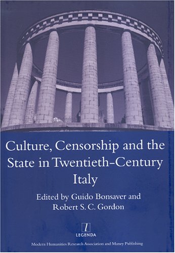 Culture, Censorship and the State in Twentieth-Century Italy