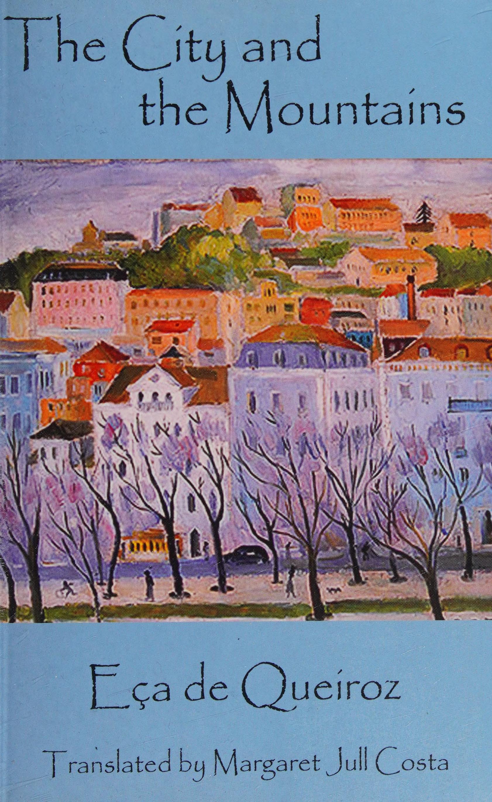 The City and the Mountains. By Ea de Queiroz