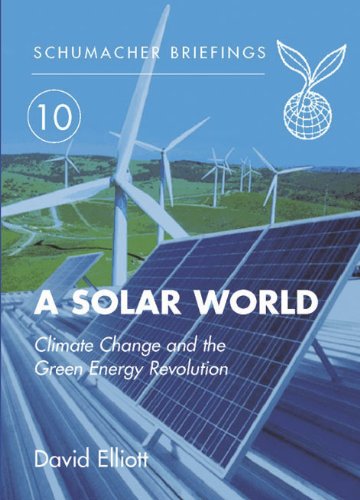 A Solar World: Climate Change And The Green Energy Revolution