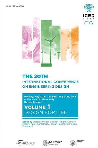 Proceedings Of The 20th International Conference On Engineering Design (Iced 15) Volume 1