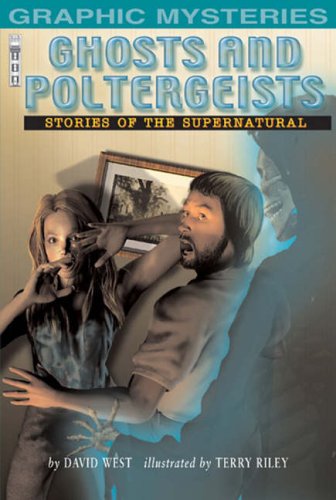 Ghosts And Poltergeists: Stories Of The Supernatural