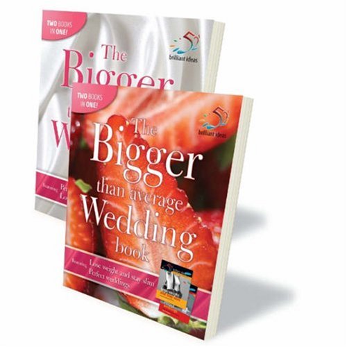 The Bigger Than Average Wedding Book (Bumper Two in One: 52 Brilliant Ideas)