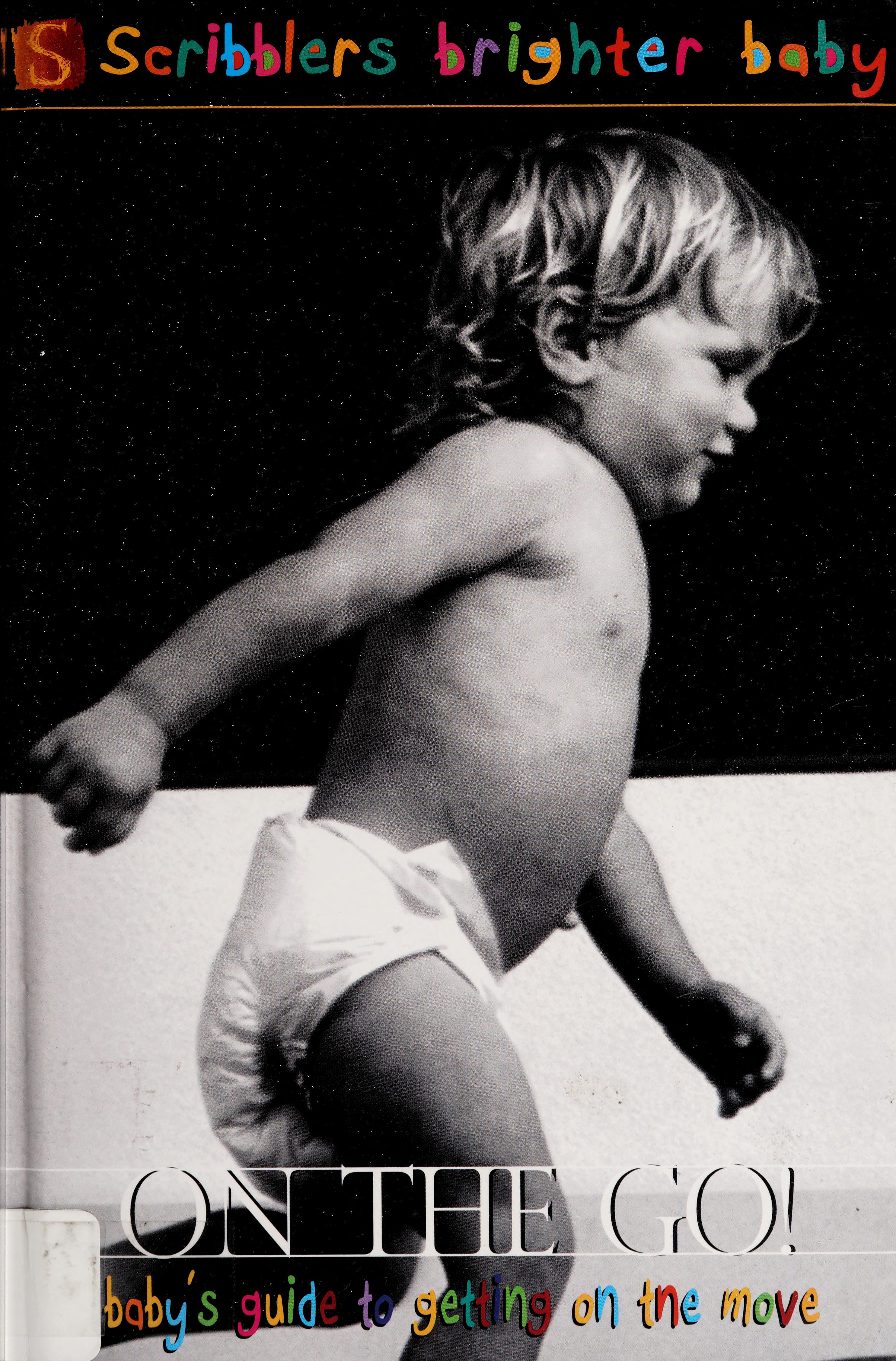 On The Go!: A Baby'S Guide To Getting On The Move