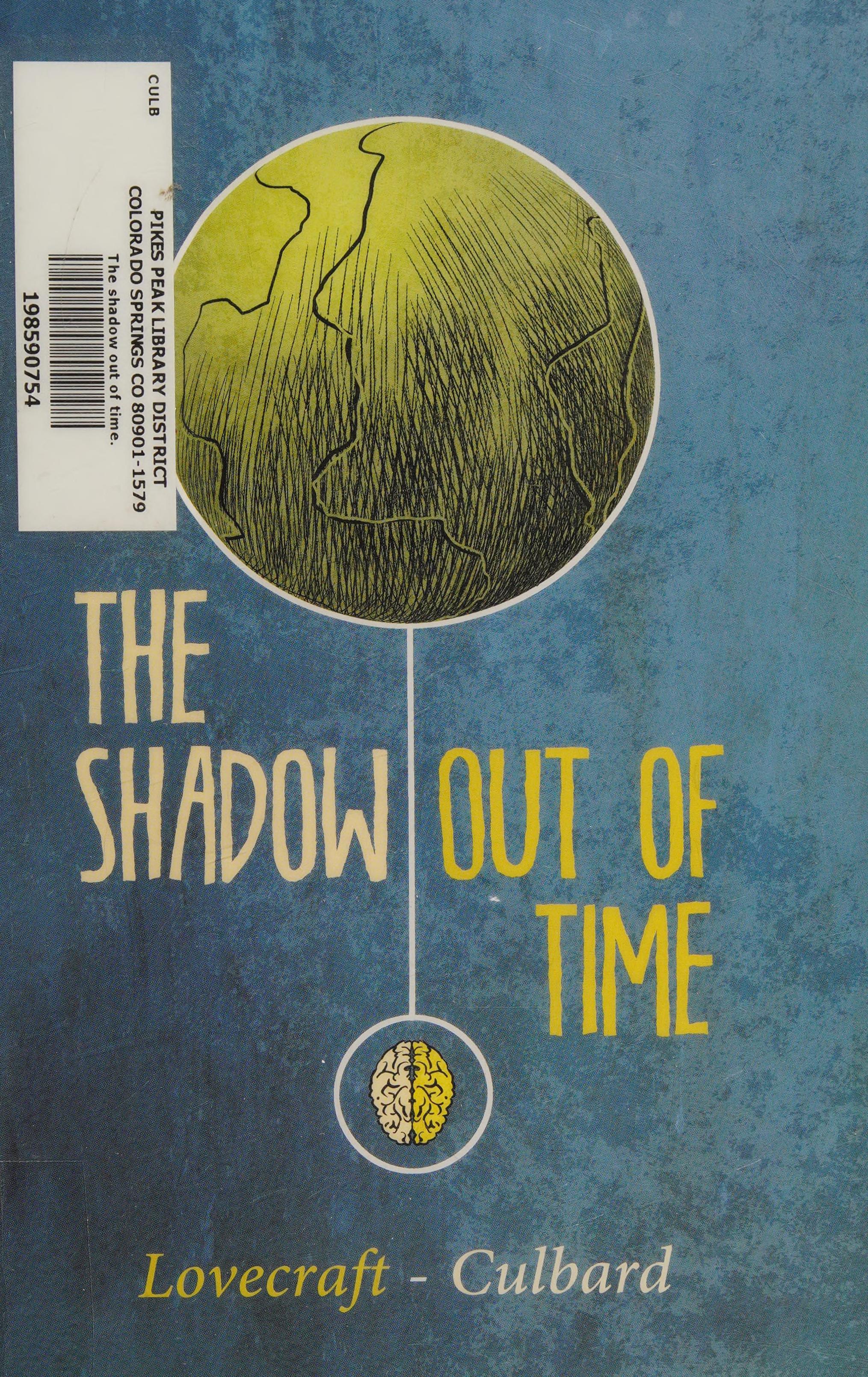 H.P. Lovecraft's the Shadow Out of Time