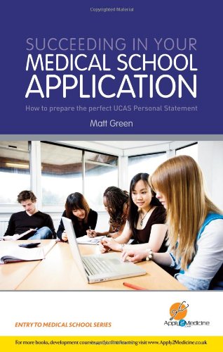 Succeeding in your medical school application