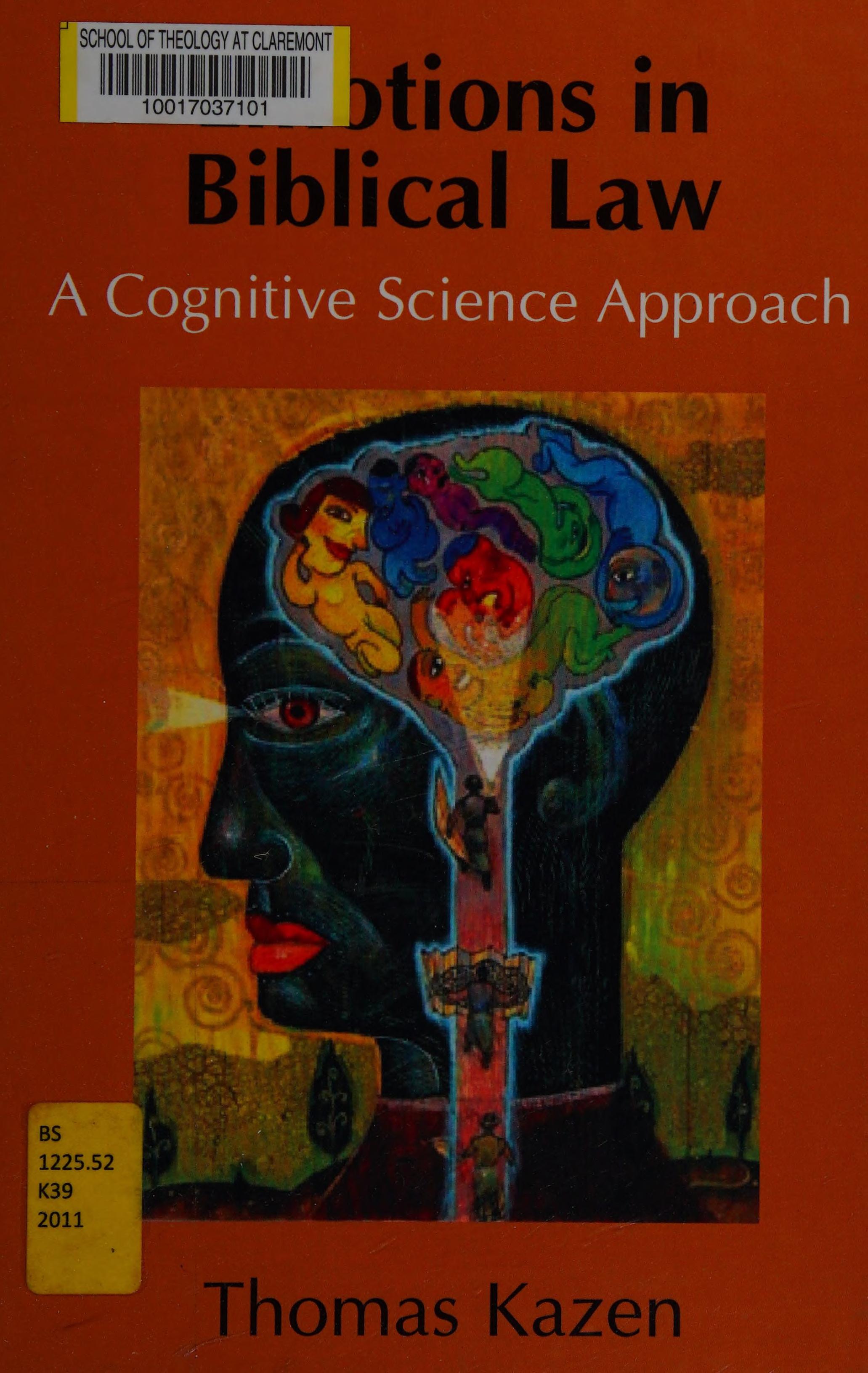 Emotions In Biblical Law: A Cognitive Science Approach