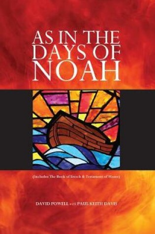 As in the Days of Noah : Includes the Book of Enoch & Testament of Mos...