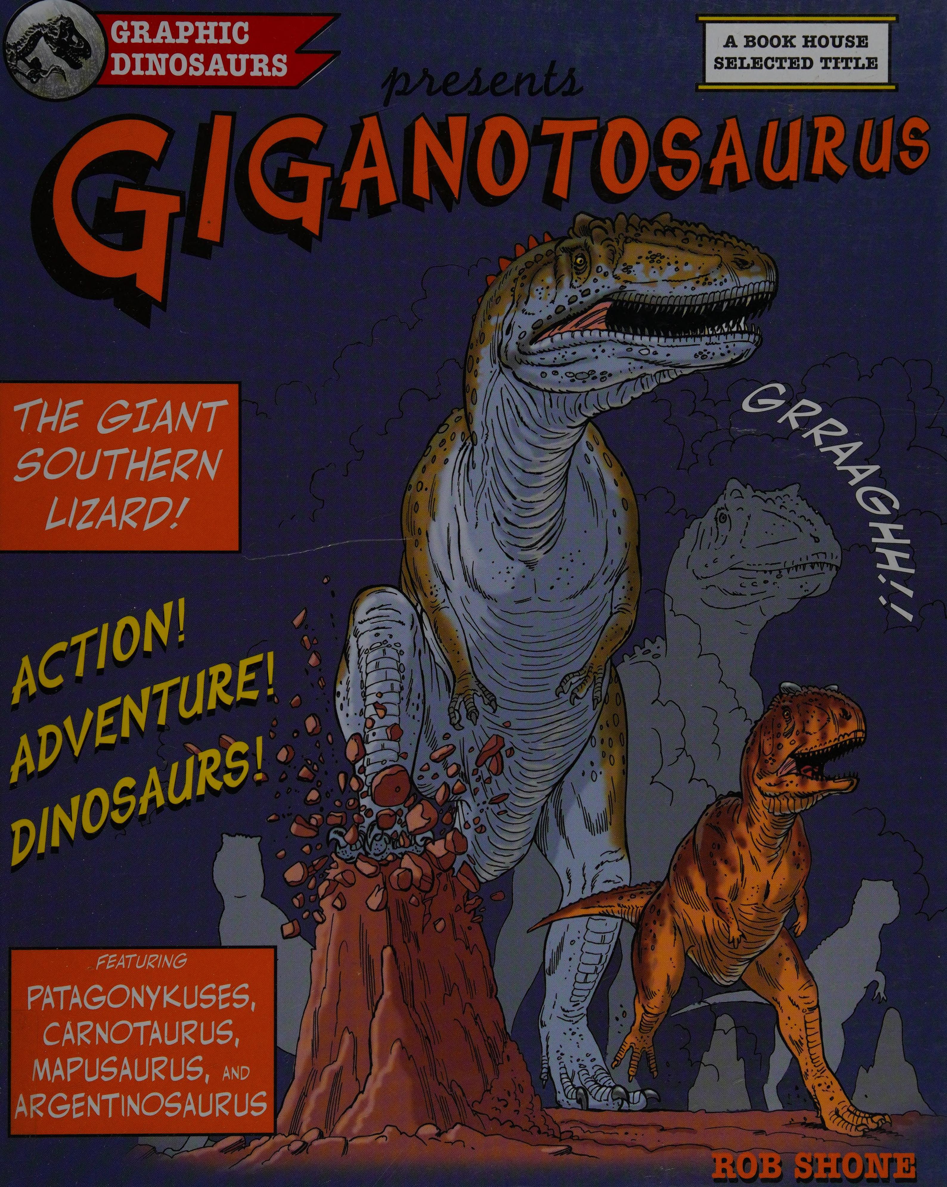 Gigantosaurus: The Giant Southern Lizard