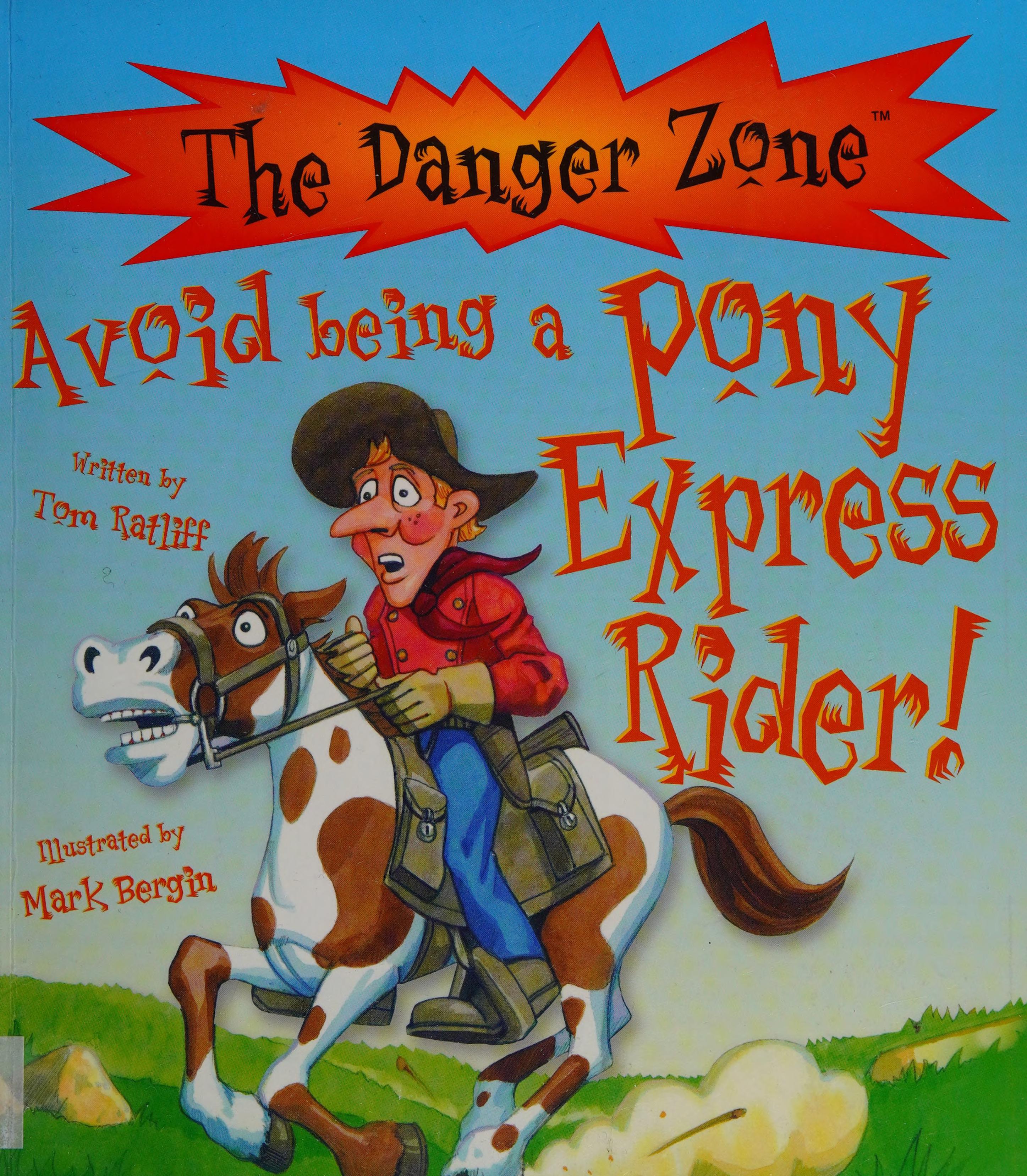 Avoid Being A Pony Express Rider!