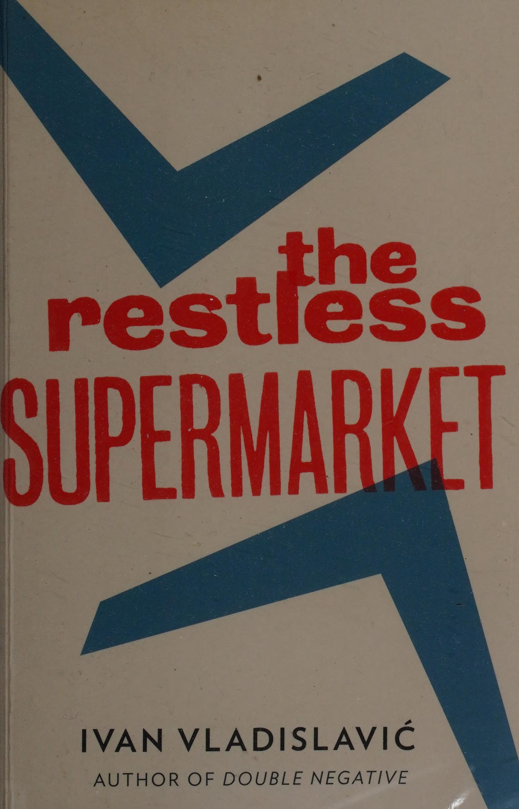 The Restless Supermarket
