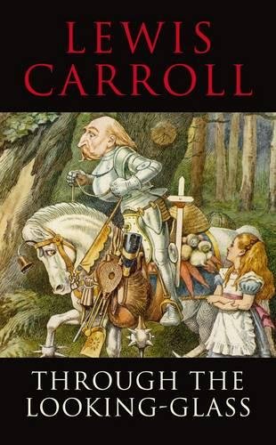 Through the Looking Glass by Lewis Caroll, ISBN 9781908533319