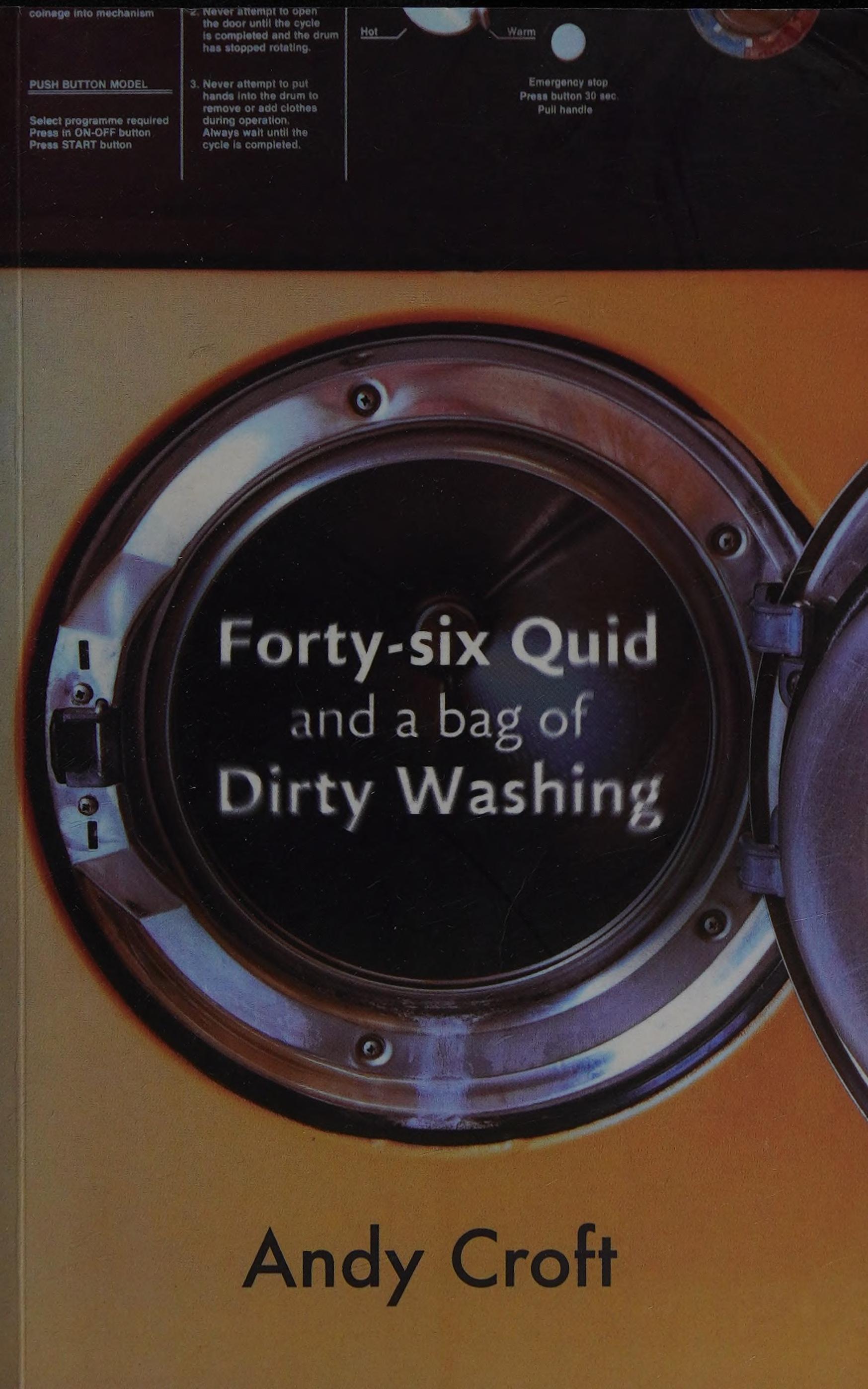 Forty-Six Quid and a Bag of Dirty Washing