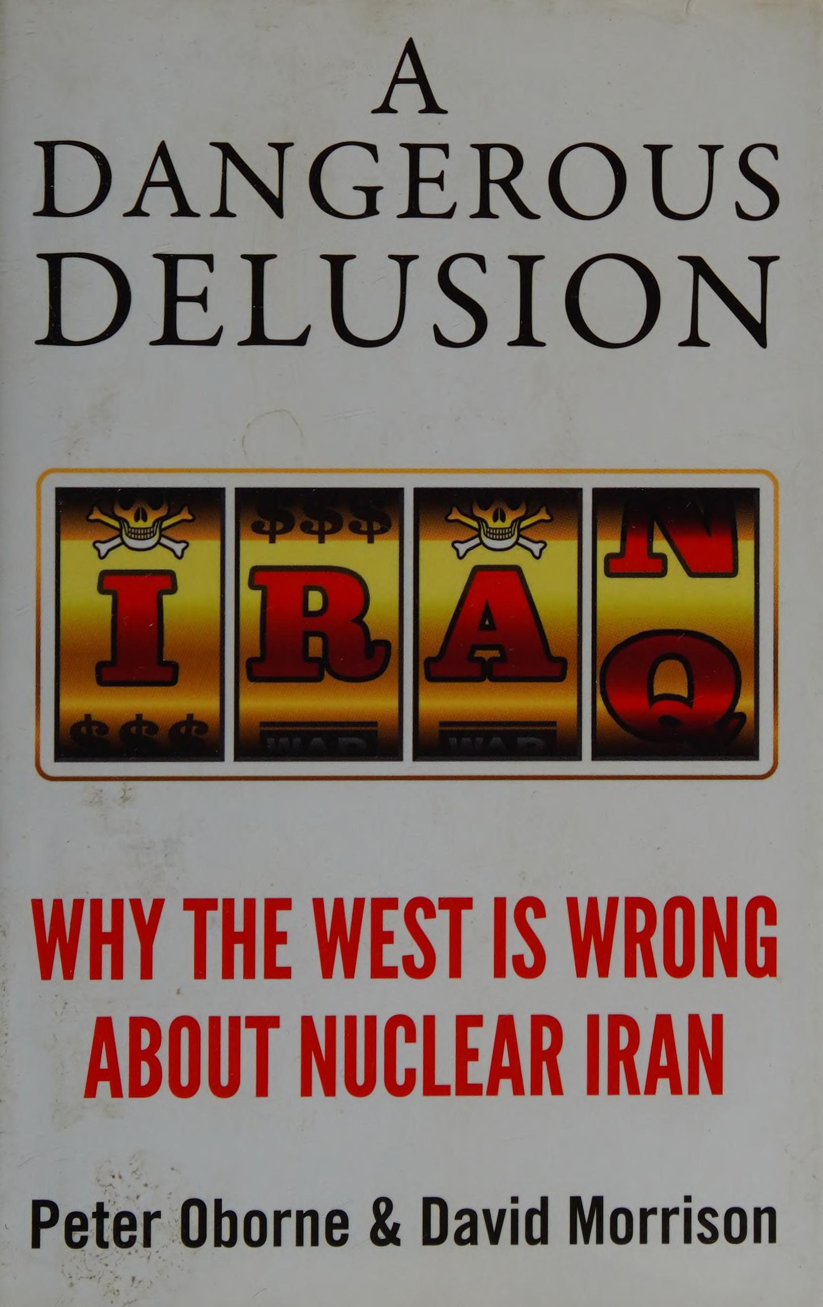 A Dangerous Delusion