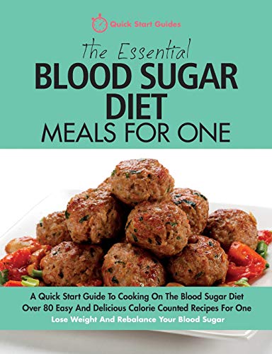 The Essential Blood Sugar Diet Meals for One