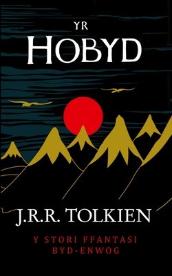 Yr Hobyd by J.R.R. Tolkien, ISBN 9781917237154
