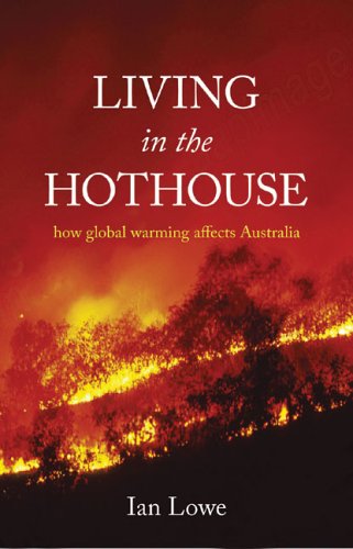 Living in the Hothouse