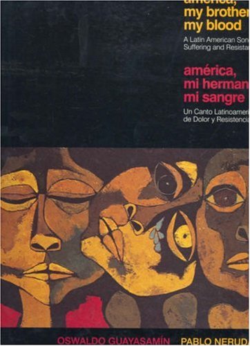 America, My Brother, My Blood / America, Mi Hermano, Mi Sangre