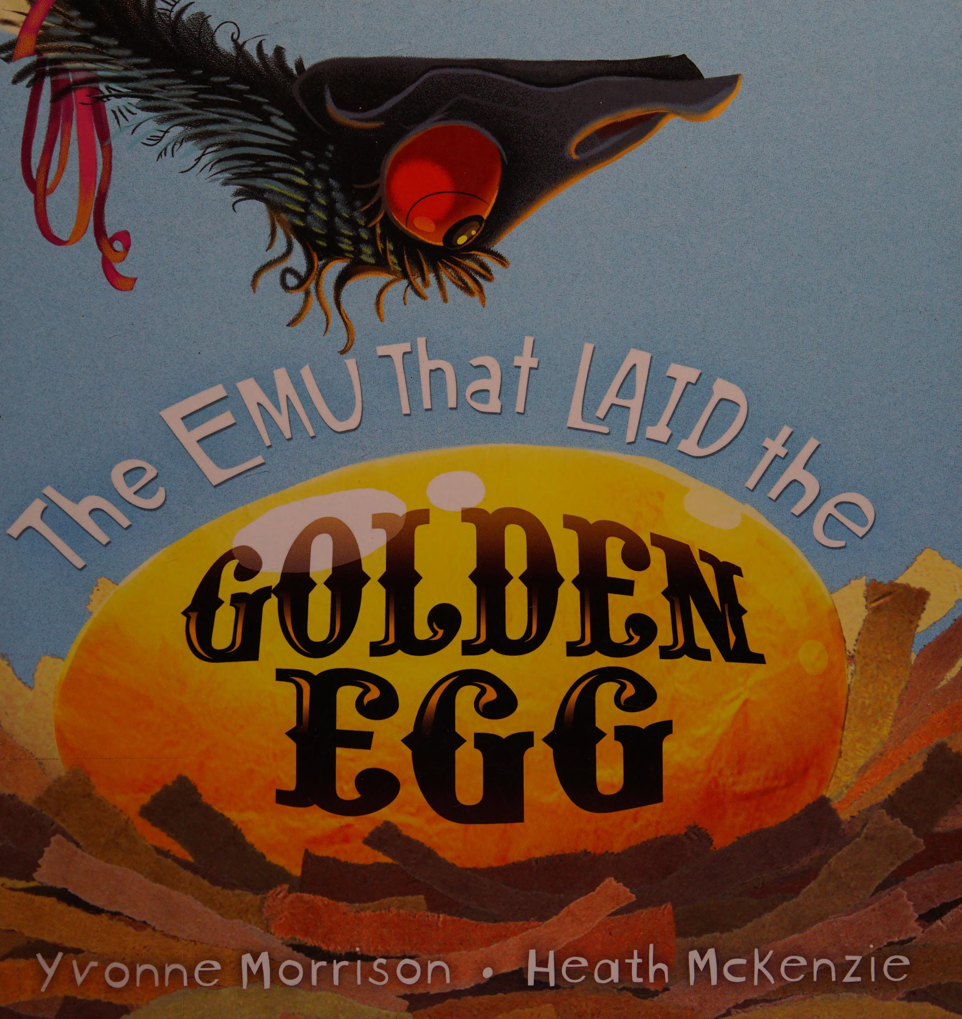 The Emu That Laid The Golden Egg