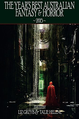 The Year'S Best Australian Fantasy And Horror