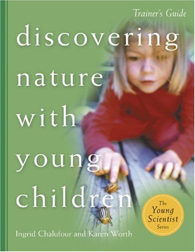Discovering Nature with Young Children