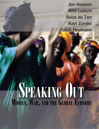 Speaking Out: Women, War And The Global Economy