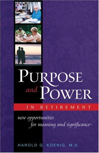Purpose and Power in Retirement