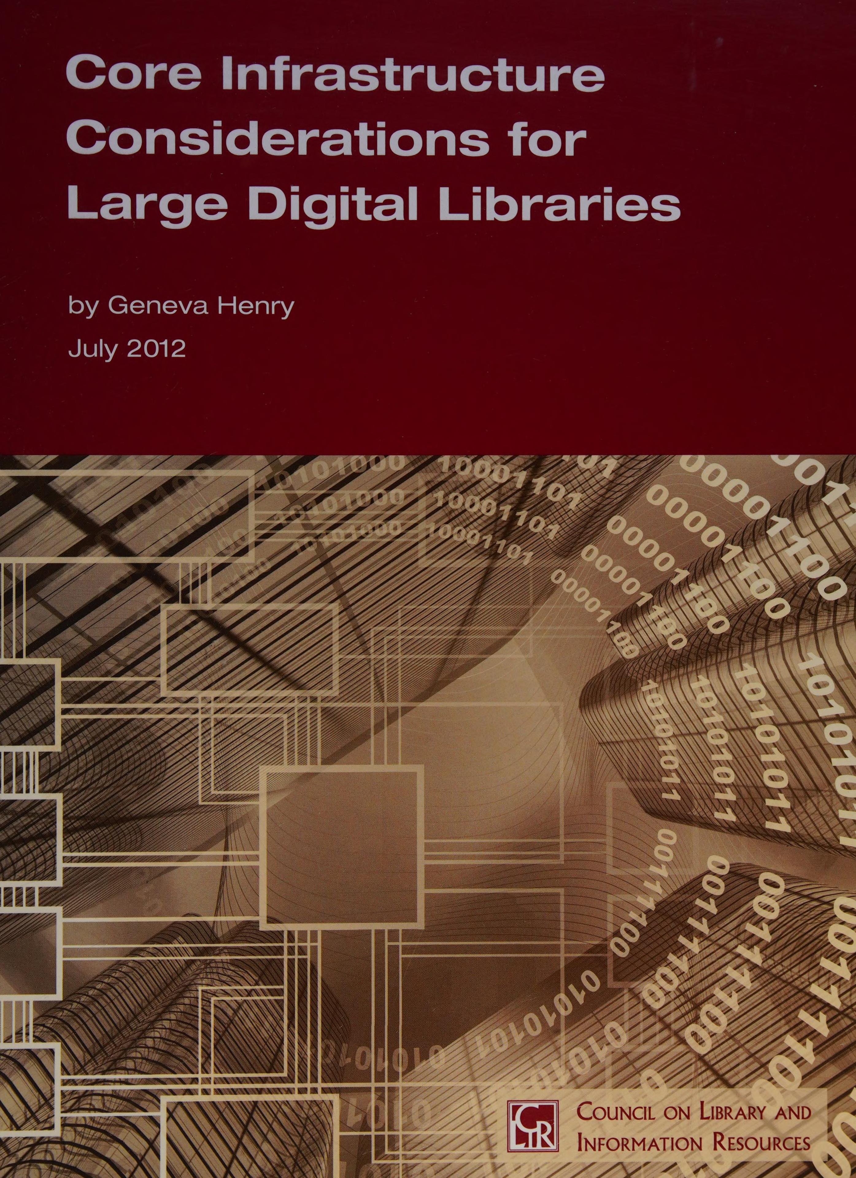 Core Infrastructure Considerations For Large Digital Libraries
