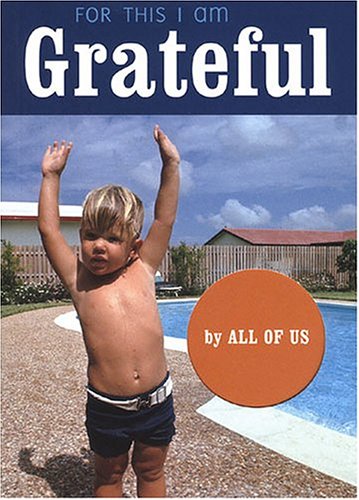For This I Am Grateful