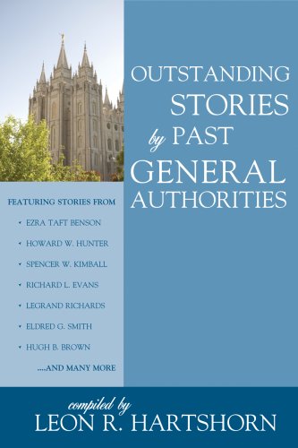 Outstanding Stories By Past General Authorities