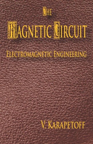 The Magnetic Circuit - Electromagnetic Engineering