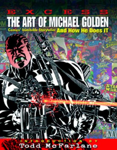 Excess The Art of Michael Golden