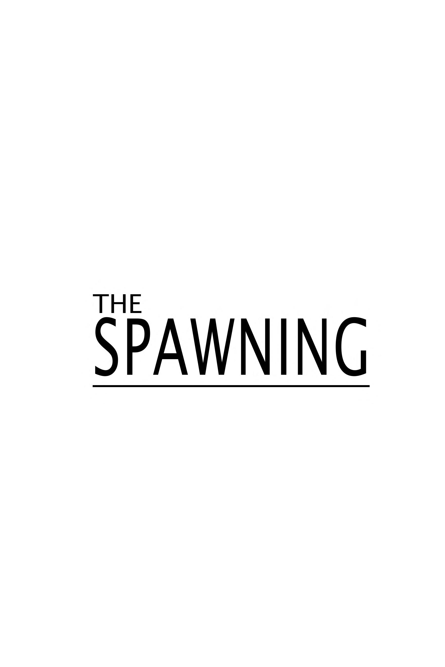 The Spawning