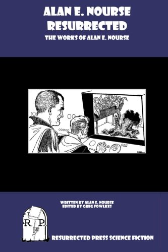 Alan E. Nourse Resurrected