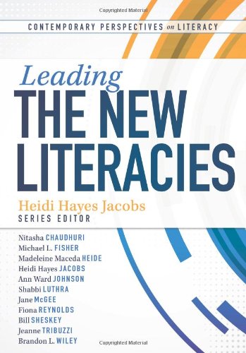 Leading The New Literacies