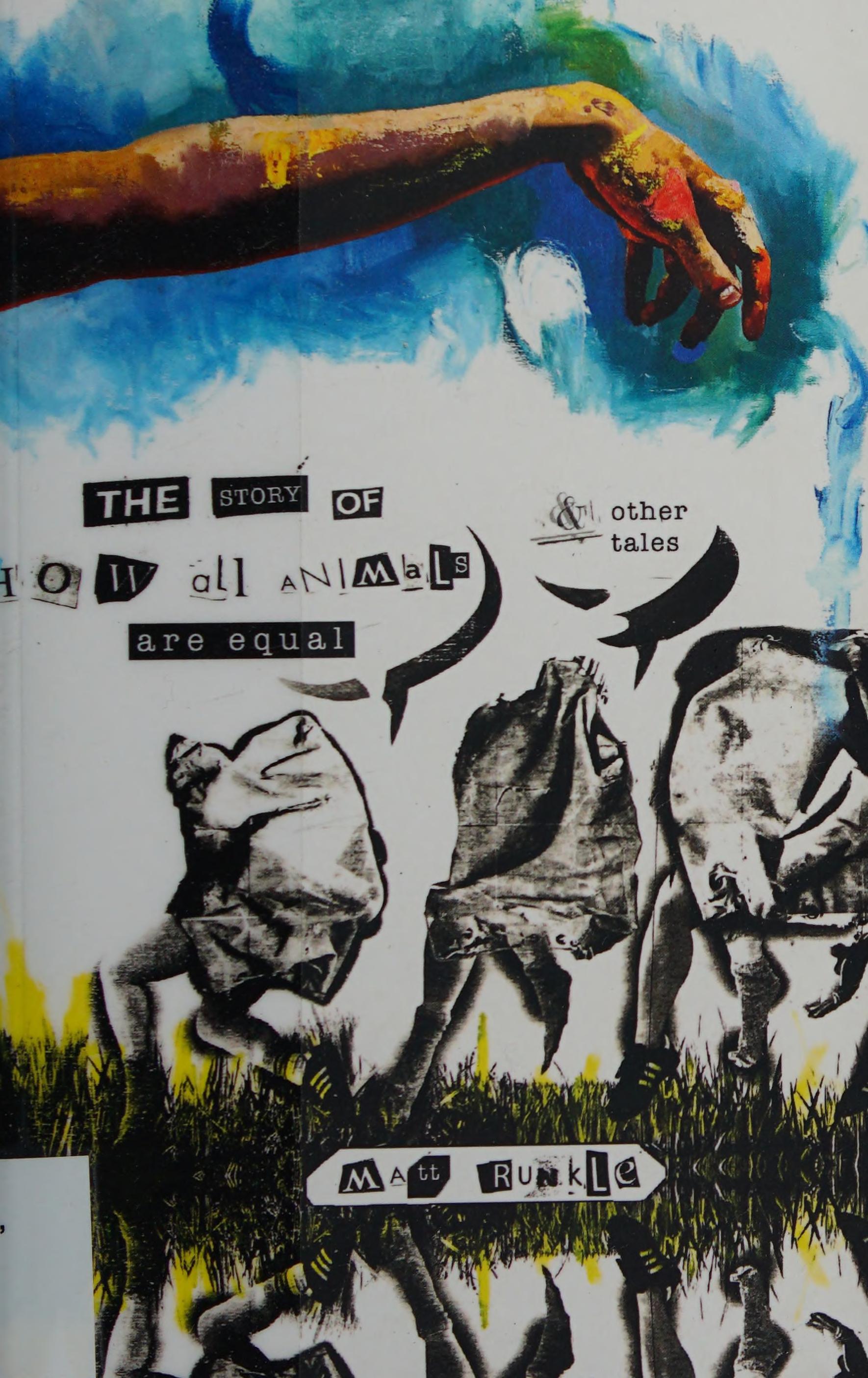 The Story Of How All Animals Are Equal & Other Tales