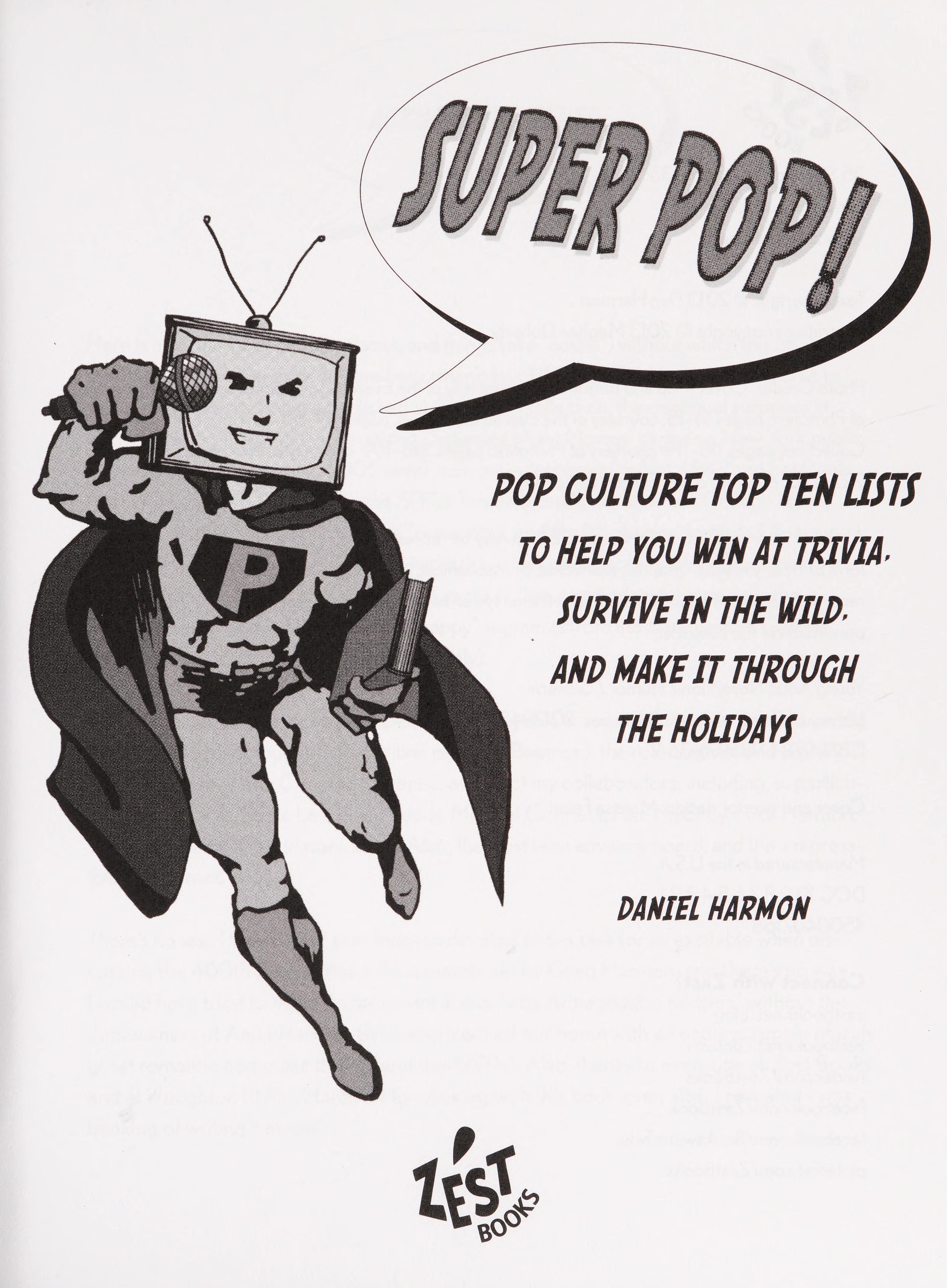 Super Pop!: Pop Culture Top Ten Lists To Help You Win At Trivia, Survive In The Wild, And Make It Through The Holidays