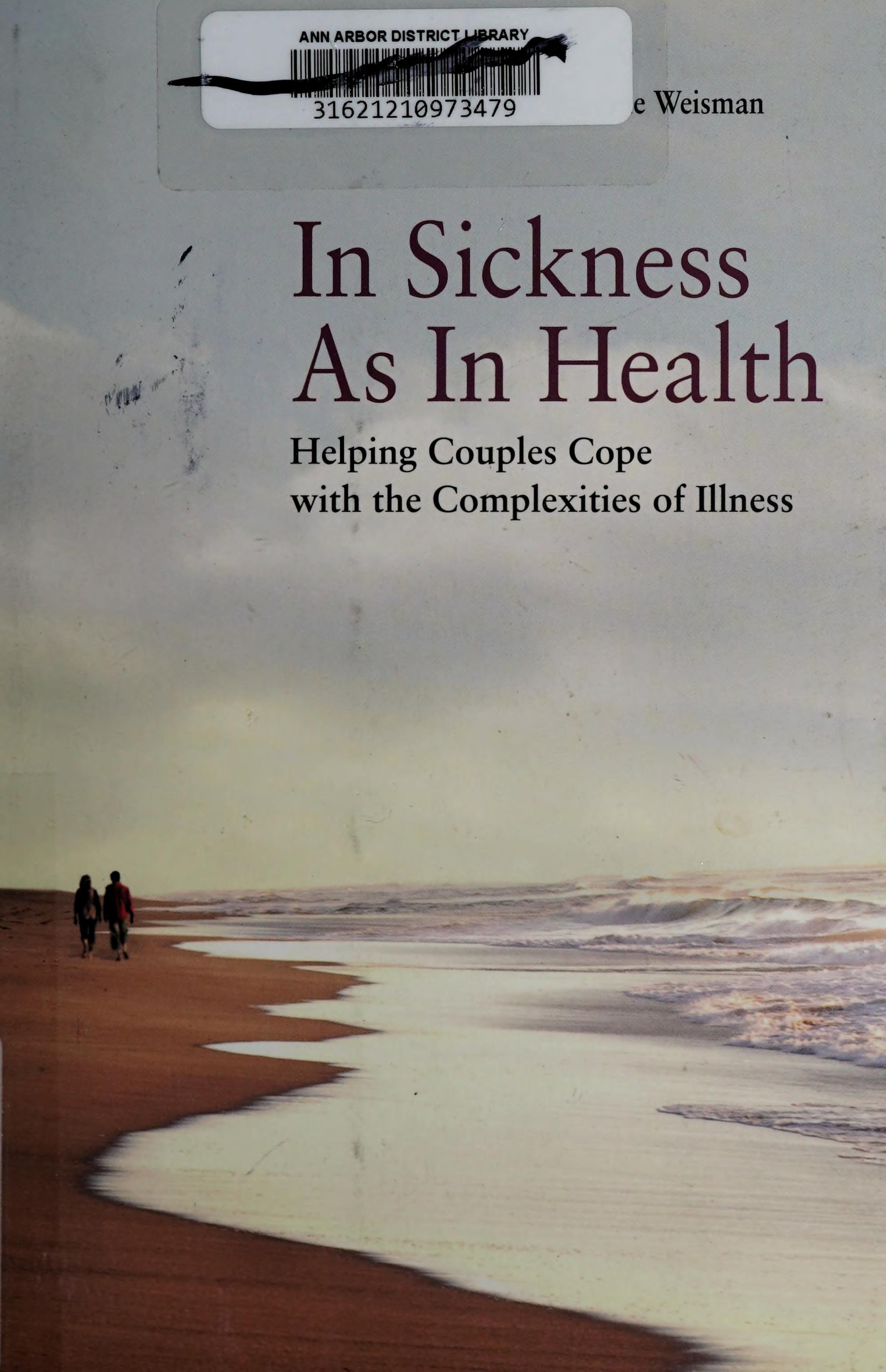 In Sickness As In Health: Helping Couples Cope With The Complexities Of Illness