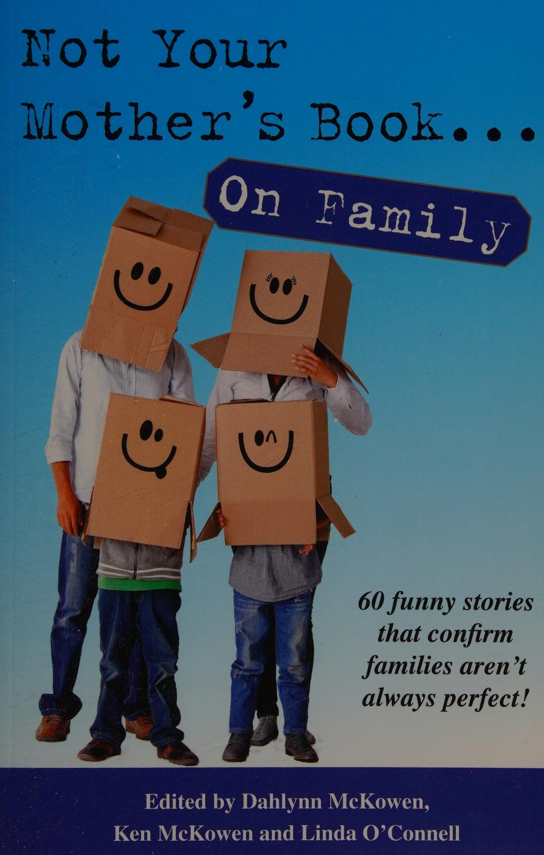 Not your mother s book ... on family