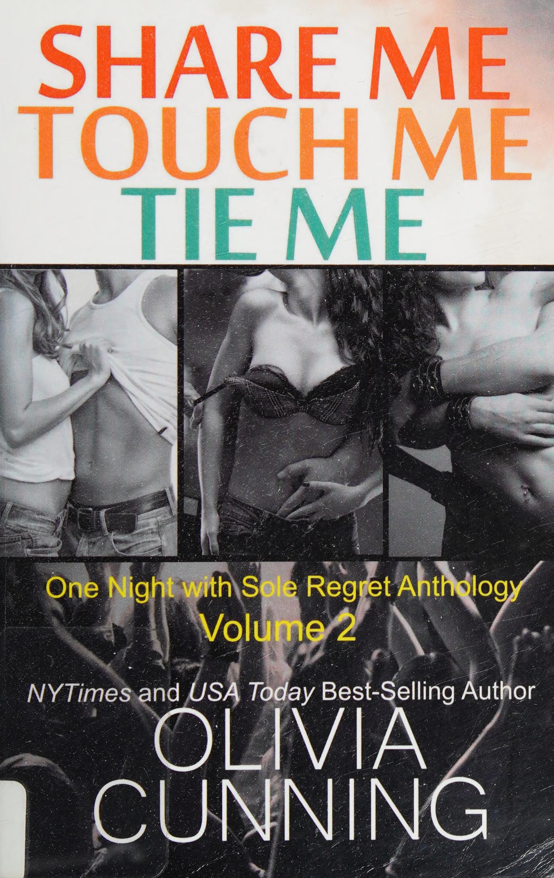 Share me touch me tie me