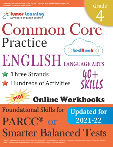 Common Core Practice - 4th Grade English Language Arts: Workbooks To Prepare For The PARCC Or Smarter Balanced Test: CCSS Aligned (CCSS Standards Practice) (Volume 3)