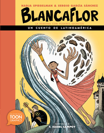 Blancaflor, la heroina con poderes secretos: un cuento de Latinoamerica