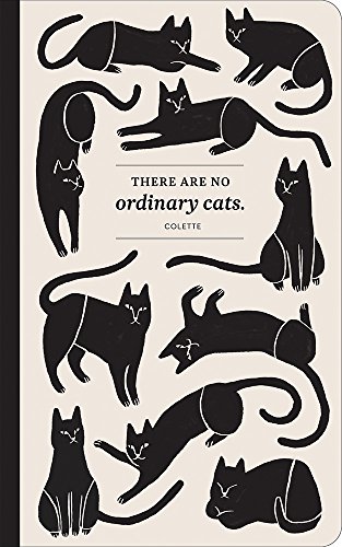 Write Now Journal: "There Are No Ordinary Cats." -Colette