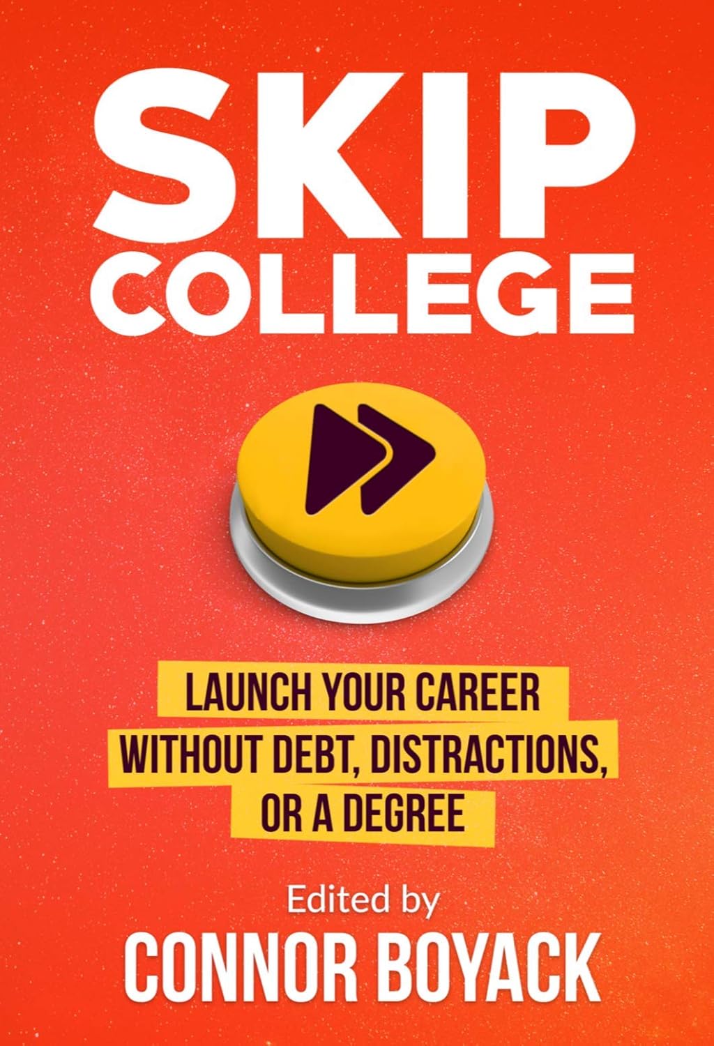 Skip College