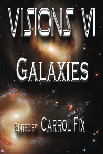 Visions VI: Galaxies (Volume 6)