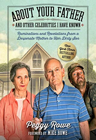 About Your Father and Other Celebrities I Have Known by Peggy Rowe, ISBN 9781948677448
